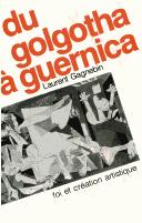 Cover of: Du Golgotha à Guernica by Laurent Gagnebin