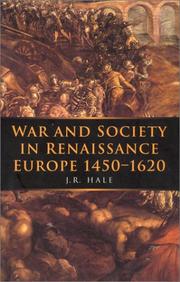 Cover of: War and Society in Renaissance Europe 1450-1620 (War and European Society) by John Rigby Hale