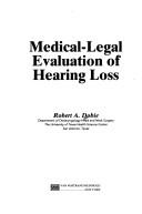 Medical-Legal Evaluation of Hearing Loss by Robert A. Dobie