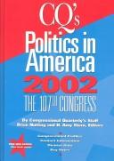 Cover of: Politics in America 2002.: CQ's Indispensable Guide to the Members of Congress.