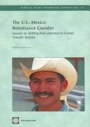 Cover of: The U.S.-Mexico remittance corridor: lessons on shifting from informal to formal transfer systems