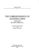 Cover of: The correspondence of Agostino Chigi (1466 - 1520) in Cod. Chigi R.V.c. by Agostino Chigi