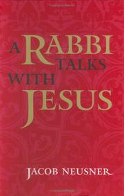 A rabbi talks with Jesus by Jacob Neusner