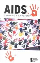 Cover of: AIDS: opposing viewpoints