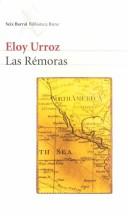 Cover of: Las Remoras (Biblioteca Breve (Barcelona, Spain).) by Eloy Urroz Kanan, Eloy Urroz