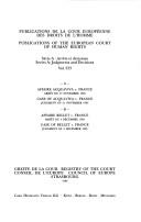 Cover of: A. Affaire Acquaviva c. France : arrêt du 21 novembre 1995.: B. Affaire Bellet c. France : arrêt du 4 décembre 1995 = A. Case of Acquaviva v. France : judgment of 21 November 1995.  B. Case of Bellet v. France : judgment of 4 December 1995.