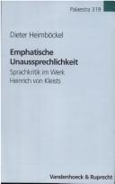 Emphatische Unaussprechlichkeit by Dieter Heimböckel