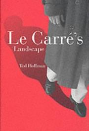 Le Carré's landscape by Tod Hoffman