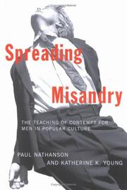 Cover of: Spreading misandry: the teaching of contempt for men in popular culture