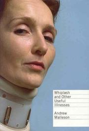 Cover of: Whiplash And Other Useful Illnesses