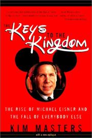 Cover of: Keys to the Kingdom by Kim Masters