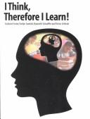 Cover of: I Think, Therefore I Learn! by Graham Foster, Evelyn Sawicki, Hyacinth Schaeffer, Victor Zelinski, Evelyn Sawicki, Hyacinth Schaeffer, Victor Zelinski