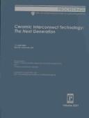 Cover of: Ceramic interconnect technology: the next generation : 7-9 April 2003 Denver, Colorado, USA