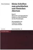 Cover of: Kleine Schriften zum griechischen und römischen Altertum