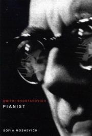 Cover of: Dmitri Shostakovich, pianist by Sofia Moshevich