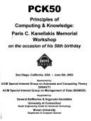 Cover of: Pck50: Principles of Computing & Knowledge: Paris C. Kanellakis Memorial Workshop, on the Occasion of His 50th Birthday: San