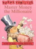Cover of: Master Money the millionaire by Allan Ahlberg