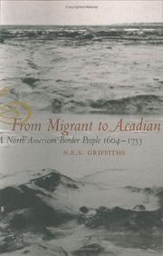 Cover of: From Migrant To Acadian: A North American Border People, 1604-1755