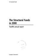 Cover of: structural funds in 2000: twelfth annual report