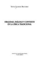 Cover of: Oralidad, diálogo y contexto en la lírica tradicional