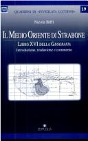 Cover of: Il Medio Oriente di Strabone: libro XVI della Geografi : introduzione, traduzione e commento