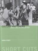 Cover of: Costume and Cinema - Dress Codes in Popular Film (Short Cuts)
