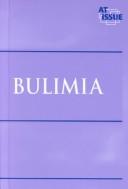 Cover of: Bulimia by Loreta M. Medina, book editor.