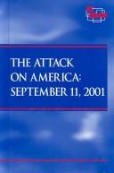Cover of: At Issue Series - The Attack on America: September 11, 2001 (Hardcover edition) (At Issue Series)