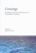 Cover of: Crossings: Norwegian-American Lutheranism As a Transatlantic Tradition