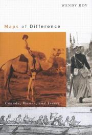 Cover of: Maps Of Difference: Canada, Women, And Travel