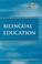 Cover of: Bilingual Education