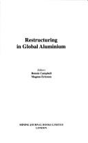 Restructuring in global aluminium by Bonnie K. Campbell, Magnus Ericsson