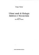 Cover of: Ultimi studi di filologia dantesca e boccacciana