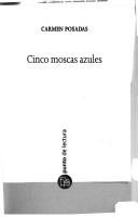 Cover of: Cinco Moscas Azules/five Blue - Blooded Flies