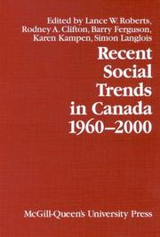 Cover of: Recent Social Trends in Canada, 1960-2000 (Comparative Charting of Social Change) by Rodney A. Clifton, Barry Ferguson, Karen Kampen, Simon Langlois