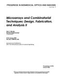 Cover of: Microarrays And Combinatorial Techniques: Design, Fabrication, And Analysis (Proceedings of S P I E)