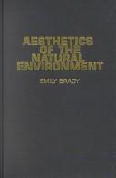 Cover of: Aesthetics of the Natural Environment by Emily Brady, Emily Brady