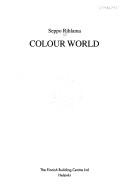 Colour world by Seppo Rihlama