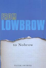 From Lowbrow to Nobrow by Peter Swirski