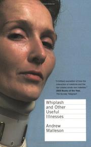 Cover of: Whiplash And Other Useful Illnesses by Andrew Malleson