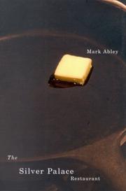 Cover of: Silver Palace Restaurant (Hugh MacLennan Poetry) by Mark Abley