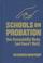 Cover of: Schools on probation