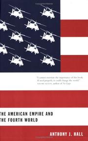 Cover of: The American Empire And the Fourth World by Anthony J. Hall