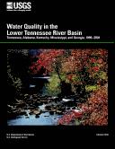 Water Quality in the Lower Tennessee River Basin, Tennessee, Alabama, Kentucky, Mississippi, and Georgia, 1999-2001 (U.S. Geological Survey Circular, 1233.) by M. D. Woodside