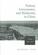 Cover of: Nation, Governance, and Modernity in China | Michael Tsin