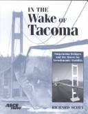 Cover of: In the Wake of Tacoma: Suspension Bridges and the Quest for Aerodynamic Stability