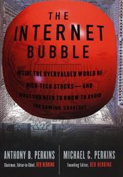 The Internet bubble by Anthony B. Perkins, Michael C. Perkins