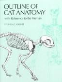 Cover of: Outline of cat anatomy by Stephen G. Gilbert