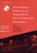 Cover of: Interdisciplinary perspectives on drinking water risk assessment and management