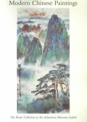 Cover of: Modern Chinese paintings: the Reyes collection in the Ashmolean Museum, Oxford